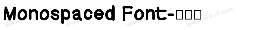 Monospaced Font字体转换 Monospaced Font字体转换